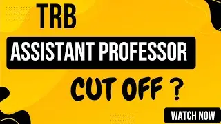TRB ASSISTANT PROFESSOR  CUT OFF?