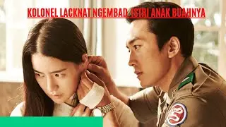 SEORANG KOLONEL NGEMBAD ISTRI ANAK BUAHNY---- ALUR CERITA OBSESSED.