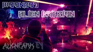 MOONBOY - ALIEN INVAZION(ALIENPARK REMIX)