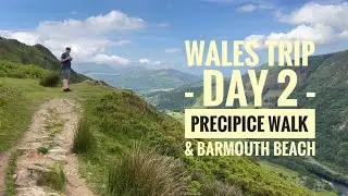 Wales Trip: Day 2. Precarious Steps & Sunny Barmouth Beach. Precipice Walk in Dolgellau.