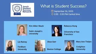 JSSN Webinar: What Is Student Success?