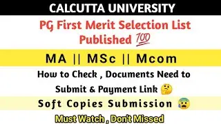 Calcutta University PG Ist Selection Merit List 2020 For MSc/MA/Mcom || Must Watch💯 CU Pg Merit list