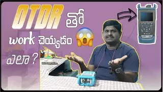 How to use otdr in telugu | Otdr basic tutorial in telugu | How to check fiber loss with otdr | #PET