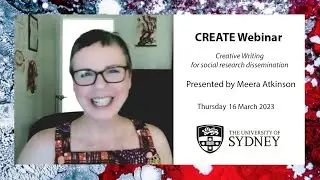 Webinar #32 | Creative Writing for Social Research Dissemination with Meera Atkinson