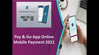 Pay & Go App / Online Mobile Payment in Sri Lanka / Fast, Easy & Convenient