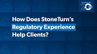 How StoneTurn's Regulatory Experience Helps to Deliver Outcomes for Clients