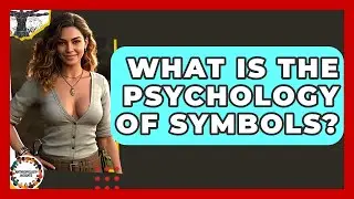 What Is The Psychology Of Symbols? - Anthropology Insights