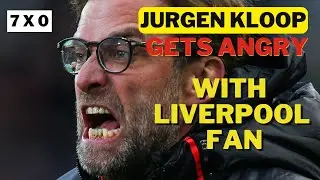 JURGEN KLOOP GETS ANGRY WITH LIVERPOOL FAN ⚽👀