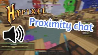 Proximity chat hypixel