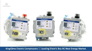 KingClima Electric Compressors for Electric Bus Air Conditioning