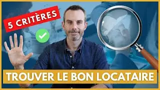 Trouver un BON locataire : 5 conseils pour vous aider