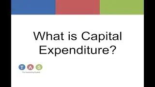 What is Capital Expenditure?