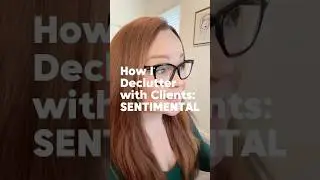 Sentimental Items: A Gentle Decluttering Approach of Easy Items First