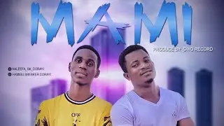Hamisu breaker ft halifa sk dorayi mami 2020 (original audio)