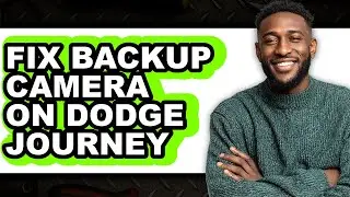 How To Fix Backup Camera On Dodge Journey (UPDATED)