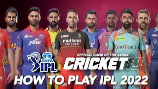 How to play IPL 2022 in Cricket 19 with Stadiums & 10 Team Competition &bull; Cricket 19 Tutorial &bull;
