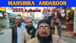 Andaroon MANSEHRA | The Changing Face of the City | Hidden Streets & Local Life.