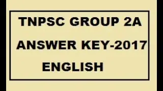 TNPSC GROUP 2A ANSWER KEY 2017 || ENGLISH