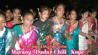 Marang  buru Sendera Yem Chalaw Lena Marang Dada Chili Agu Ket Ku ll At Ambajora Sorhai 
