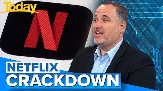 What the Netflix password crackdown really means for your family | Today Show Australia