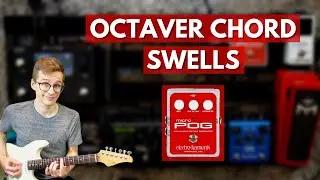 Get HUGE Ambient Swells With These Octaver Settings