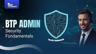 BTP Admin Security Fundamentals | Live Class Demo by GTR Academy – SAP Training Experts