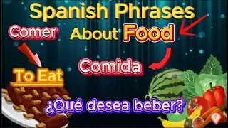 Spanish phrases about FOOD, learn spanish phrases, basic spanish conversation