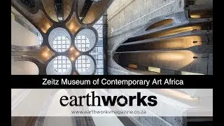 Earthworks Video Series: Zeitz MOCAA