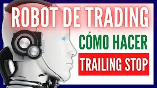 Cómo PROGRAMAR un TRAILING STOP en un ROBOT de TRADING en METATRADER 4 (MT4)
