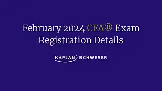 February 2024 CFA&reg; Exam Registration Details