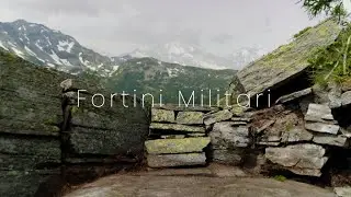 I FORTINI MILITARI della PRIMA GUERRA MONDIALE