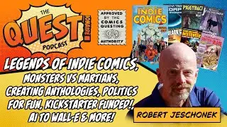 Robert Jeschonek: Legends of Indie Comics, Monsters VS Martians, KICKSTARTER FUNDED!, WALL-E & More!