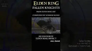 Fallen Knights- My Favourite ELDEN RING Music 7  #eldenring #eldenringost