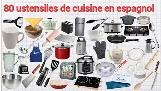 Le Vocabulaire des Ustensiles de Cuisine en Espagnol.