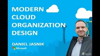 Modern Cloud Organization Design: People, Process & DevOps Transformation - Microsoft