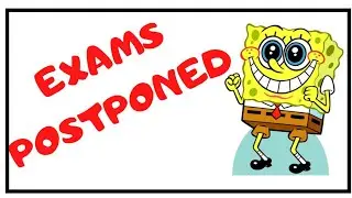 Exams Postponed