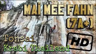 Mai Mee Fahn (7a+)... Tonsai Beach... Krabi Thailand