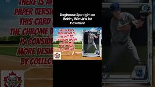 Doghouse Spotlight - Bobby Witt Jr&rsquo;s 1st Bowman