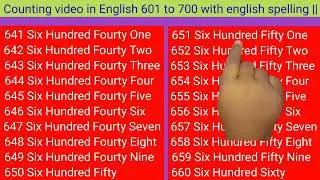 Write number names/ Counting video/ Count to 601-700/ Learn Counting/ Number Song 601 to 700 ||