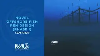Novel Offshore Fish Pen Design Phase I