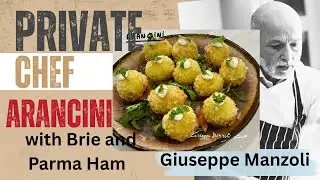 Arancini Canapes Appetizer | with Brie and Parma Ham | Giuseppe Manzoli