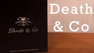 Death & Co cocktail book review from Better Cocktails at Home