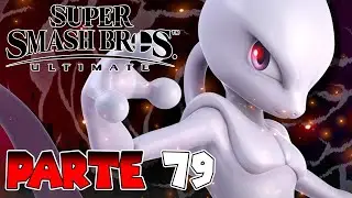 &iexcl;AL FIN CONSIGO A MEWTWO! | PARTE #79 | SUPER SMASH BROS ULTIMATE (AVENTURA)