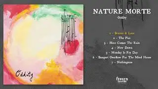 Nature Morte - Oddity