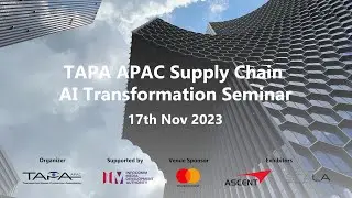 TAPA APAC Supply Chain AI Transformation Seminar 2023