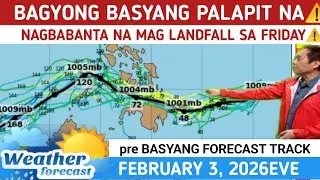 BAGYONG BASYANG PALAPIT NA ⚠️ TINGNAN MAG LANDFALL⚠️ WEATHER UPDATE TODAY FEBRUARY 3,  2026EVE