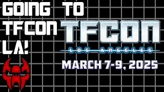 I'm Going To TFCon LA 2025!