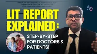 LIT Test Explained: How to Read Your Report Like a Fertility Expert! | Dr Jay Mehta, Mumbai