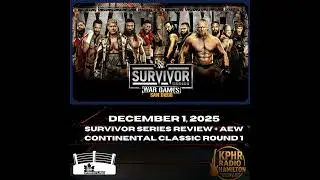 EH+ Wrestling: December 1, 2025 Survivor Series Review + AEW Continental Classic Round 1