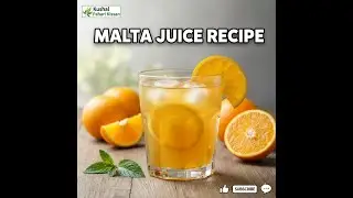 Malta ke Juice  ki recipe